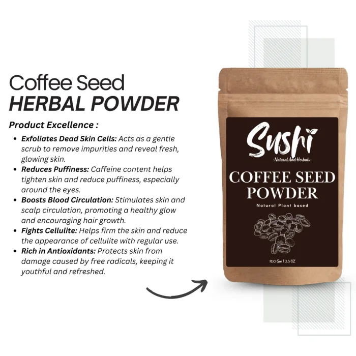 100% Natural Coffee Seed Powder by Sushi Industries ; Herbal Scrub Ingredient for Glowing Skin & Firm Texture