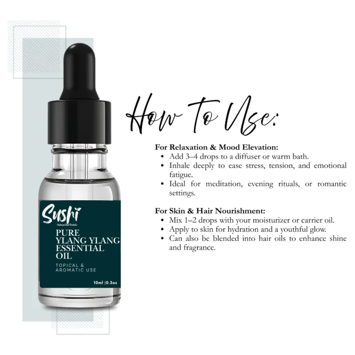 100% Pure Ylang Ylang Essential Oil by Sushi Industries ; Calming Floral Oil for Stress Relief, Glowing Skin & Hair Nourishment